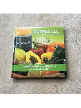 NutriBullet Natural Healing Foods Recipe Book
